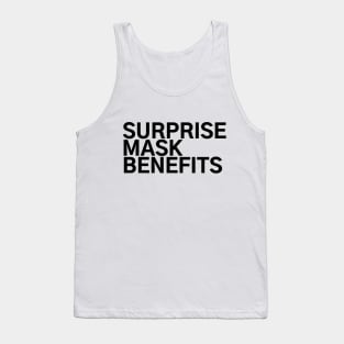 #SurpriseMaskBenefits Surprise Mask Benefits Tank Top